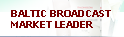 Baltc Broadcast Market Leader